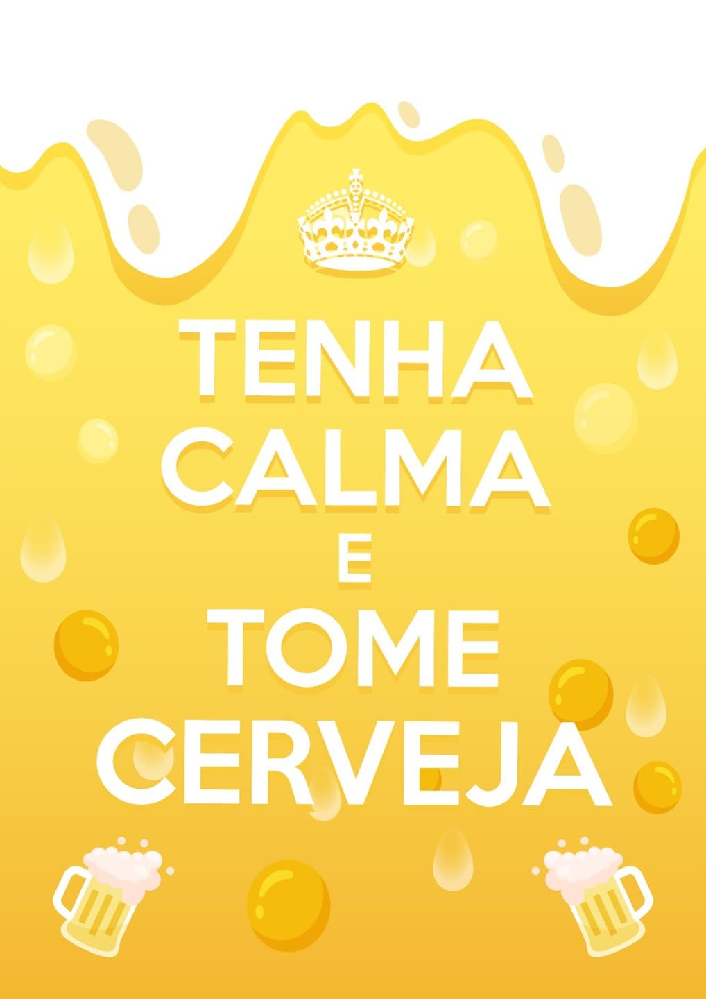 Tenha Calma e Tome Cerveja | Quadro Decorativo Divertido – Coleção Frases & Cerveja