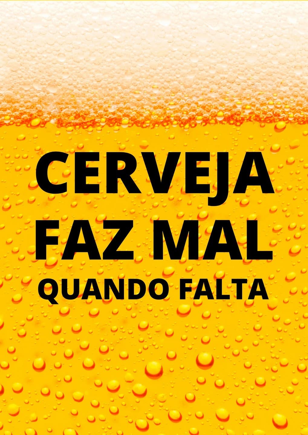 Cerveja Faz Mal Quando Falta | Quadro Decorativo Engraçado – Coleção Frases & Cerveja